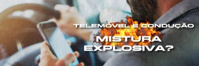 Telemóvel e Condução: Mistura Explosiva?